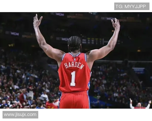 哈登状态骤降引发76人续约犹豫或将影响未来球队规划